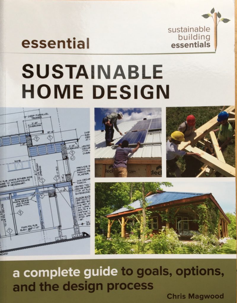 Cover of the book Essential Sustainable Home Design by Chris Magwood.